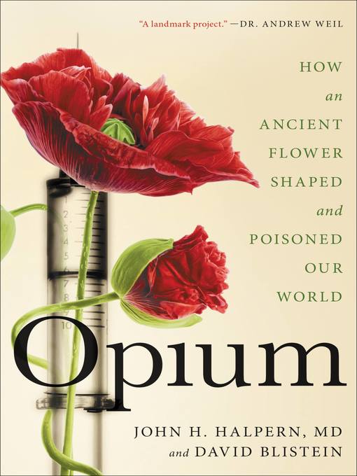 Title details for Opium by John H. Halpern - Available